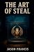 The Art of Steal