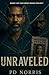 Unraveled by Pd Norris