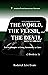 The World, The Flesh, and The Devil Deluxe Edition (3 Books in 1): Practical Insights to Living Victoriously in Christ