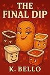 The Final Dip: On...