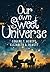 Our Own Sweet Universe: A C...