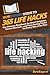 HowExpert Guide to 365 Life Hacks: The Ultimate Handbook for Smart Solutions, Clever Shortcuts, and Time-Saving Tricks for Every Day of the Year