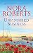 Unfinished Business by Nora Roberts