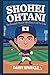 Shohei Ohtani: The Baseball...