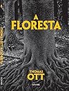 A Floresta by Thomas Ott