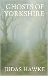 Ghosts Of Yorkshire