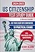 Us Citizenship Test Study Guide 2024-2025 by Henry Bloom