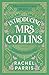 Introducing Mrs Collins by Rachel Parris