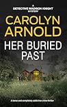 Her Buried Past by Carolyn Arnold
