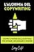 L’Alchimia del Copywriting:...
