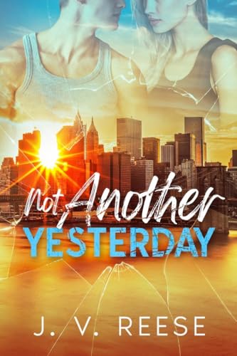 Not Another Yesterday (Halfway Broken #3)