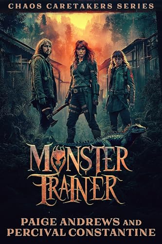 Monster Trainer (Chaos Caretakers Series Book 2)