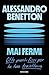 Mai fermi: Otto punti fissi per la tua traiettoria (Italian Edition)
