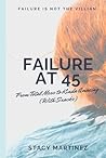 Failure at 45: Fr...