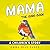 Mama: The Bird Book