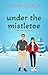 Under the Mistletoe by Penny Zeller