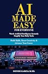 AI Made Easy For ...