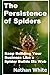 The Persistence of Spiders:...