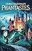 Phantastes: The Fairy Tale Fantasy by George MacDonald that Inspired Tolkien's Lord of the Rings