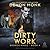 Dirty Work: Broken Magic, Book 4