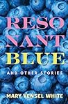 Resonant Blue and...