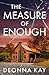 The Measure of Enough