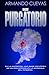 Base Purgatorio: (En la Antártida, una base científica se ha convertido en la antesala del infierno). (Spanish Edition)