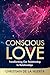 Conscious Love: Transformin...