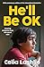 He'll Be OK by Celia Lashlie