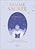 Femme sacrée : Le guide de ...
