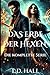 Das Erbe der Hexen:: Die ko...