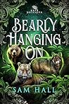 Bearly Hanging On