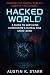 Hacked World: A Guide to Su...