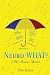 Neuro-WHAT? (The Autism Book)