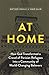 At Home: How God Transforme...