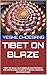 TIBET ON BLAZE: SELF-IMMOLA...