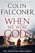 When We Were Gods
