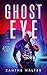 Ghost Eye (Dark Water, #2)