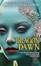 Dragon Dawn by Deborah O'Neill Cordes