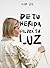 De tu herida saldrá tu luz by Alba Lez