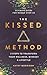 The Kissed Method: 3 Steps ...