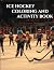 Ice Hockey Coloring and Act...