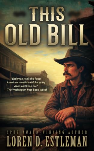 This Old Bill: A Classic Western Frontier Adventure (Paperback)