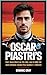 The New Era of Speed: Oscar...