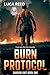 Burn Protocol: Shadow Unit – Book One