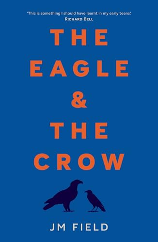 The Eagle and the Crow (Kindle Edition)