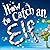 How to Catch an Elf (How to Catch)