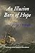 An Illusion Born of Hope by Timothy J. Krueger