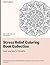 Stress relief mandala coloring book by Sam Crowe