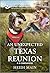 An Unexpected Texas Reunion: An Uplifting Inspirational Romance (K-9 Companions Book 40)